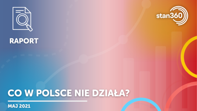 Co w Polsce nie działa? – 05.21