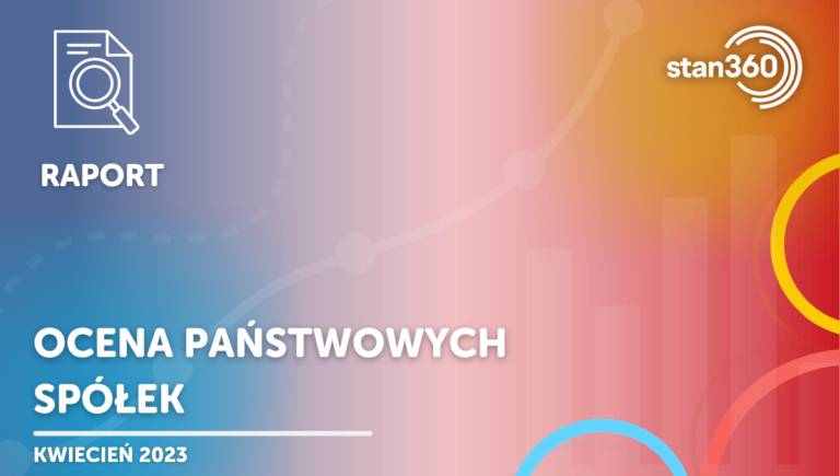 Ocena państwowych spółek – 04.23