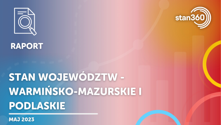 Stan województw – warmińsko-mazurskie i podlaskie – 05.23