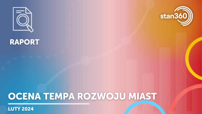 Ocena tempa rozwoju miast – 02.24
